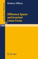 Difference Spaces and Invariant Linear Forms 0387583238 Book Cover