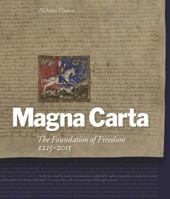 Magna Carta: The Foundation of Freedom 1215-2015 1908990287 Book Cover