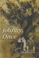 Johnny, Once: A Western Novel of Forbidden Frontier Love B0GY8CBR37 Book Cover