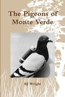 The Pigeons of Monte Verde 1105040461 Book Cover