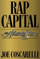 Rap Capital: An Atlanta Story 198210788X Book Cover