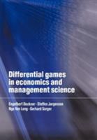 Differential Games in Economics and Management Science 0521637325 Book Cover