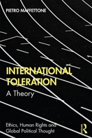 International Toleration: A Theory 0367442515 Book Cover
