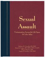 Sexual Assault: Victimization Across the Life Span: A Color Atlas 1878060619 Book Cover