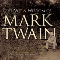 The Wit and Wisdom of Mark Twain: A Book of Quotations 0486406644 Book Cover