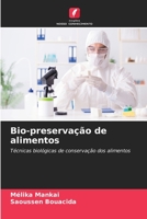 Bio-preservação de alimentos: Técnicas biológicas de conservação dos alimentos 6206125238 Book Cover