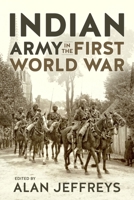 Indian Army in the First World War: New Perspectives 1804510491 Book Cover
