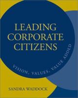 Leading Corporate Citizens: Vision, Values, Value Added 0073381527 Book Cover