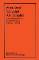 The Incoherence of The Incoherence: Tahafut Al-Tahafut 0906094569 Book Cover