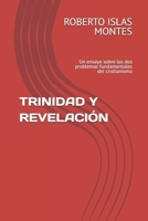 TRINIDAD Y REVELACIÓN: Un ensayo sobre los dos problemas fundamentales del cristianismo (Spanish Edition) B0DXD8RDG3 Book Cover