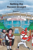 Setting the Record Straight: A Compleat History of the Alternate States of America 1662480377 Book Cover