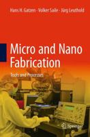 Micro and Nano Fabrication: Tools and Processes 3662508265 Book Cover