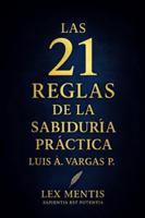 Las 21 reglas de la sabiduría práctica: Cómo aplicar la sabiduría en tu vida diaria B0G43YZMG2 Book Cover