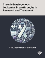 Chronic Myelogenous Leukemia: Breakthroughs in Research and Treatment 102290552X Book Cover