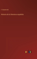 Historia de la Literatura Espa�ola (Classic Reprint) 3368108182 Book Cover