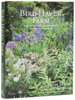Bird Haven Farm: The Story of an Original American Garden 0847874273 Book Cover