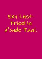 Een Lust-Prieel in d'oude Taal. 0244091404 Book Cover