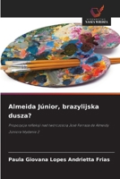 Almeida Júnior, brazylijska dusza? (Polish Edition) 6209872794 Book Cover