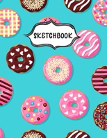 Sketchbook: Delicious Doughnuts Sketching Book To Practice Drawing & Doodling, Artist Paint Pad, Large Blank Pages (8.5 x 11 in) 1712180622 Book Cover