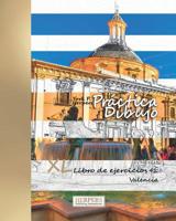 Pr�ctica Dibujo XL Libro de ejercicios 41: Valencia 1073852857 Book Cover