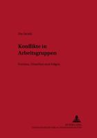 Konflikte in Arbeitsgruppen: Formen, Ursachen Und Folgen 3631383681 Book Cover