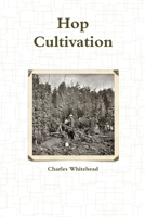 Hop Cultivation 1291534970 Book Cover