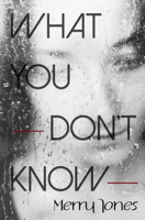 What You Don't Know 1638772053 Book Cover