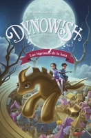 Dynowish 1 - Las lágrimas de la luna (Spanish Edition) 8491459529 Book Cover