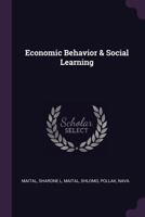 Economic Behavior & Social Learning 1378287053 Book Cover