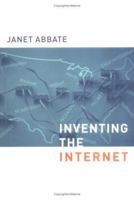 Inventing the Internet (Inside Technology) 0262511150 Book Cover