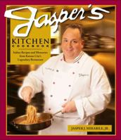 Jasper's Kitchen Cookbook: Italian Recipes and Memories from Kansas City's Legendary Restaurant 0740778625 Book Cover