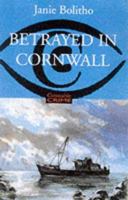 Betrayed in Cornwall 0749017899 Book Cover