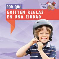 Por Qué Existen Reglas En Una Ciudad (Why Do Towns Have Rules?) 1538335549 Book Cover