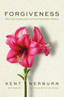 Forgiveness: Reflections on Life's Hardest Road 1635825628 Book Cover