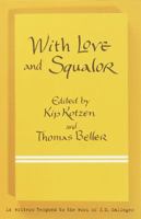 With Love and Squalor: 14 Writers Respond to the Work of J.D. Salinger 076790799X Book Cover