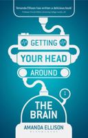 Getting your head around the brain 0230298559 Book Cover