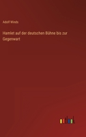 Hamlet Auf Der Deutschen Bühne Bis Zur Gegenwart 1246040859 Book Cover