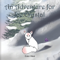 An Adventure for Ice Crystal 1953168019 Book Cover