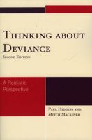 Thinking About Deviance: A Realistic Perspective, Second Edition 0742561992 Book Cover