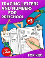Tracing Letters And Numbers For Preschool: Learn To Write Letters And Numbers Workbook For Preschoolers 3-5 Year Old Learning Activities Alphabet ... Book For Pre-K & Kindergarten Boys & Girls B08XH2JLBR Book Cover