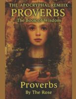 THE APOCRYPHAL REMiiiix PROVERBS: The Book of Wisdom Wisdom of Soloman ESOTERIC HOOD EDITION V/8 B0G2B9MWR8 Book Cover