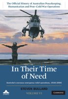 In Their Time of Need: Australia's Overseas Emergency Relief Operations 1918-2006 1107026342 Book Cover