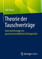 Theorie Der Tauschvertr�ge: Geld Und Verm�gen Im Gesamtwirtschaftlichen Gleichgewicht 3658209321 Book Cover