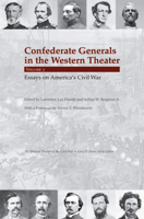 Confederate Generals in the Western Theater, Vol. 3: Essays on America S Civil War 1572337532 Book Cover