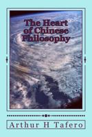 The Heart of Chinese Philosophy 1481962124 Book Cover