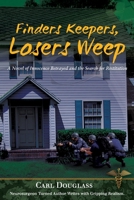 Finders Keepers, Losers Weep: A Novel of Innocence Betrayed and the Search for Restitution 1594333831 Book Cover