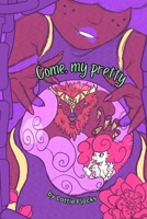 Come, My Pretty B0H1NXHFYW Book Cover