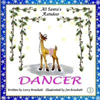 All Santa's Reindeer, Dancer: Dancer 1979562962 Book Cover
