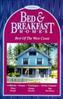 Bed and Breakfast Homes: Best of the West Coast 0942902106 Book Cover