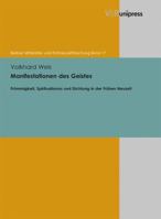 Manifestationen Des Geistes: Frommigkeit, Spiritualismus Und Dichtung in Der Fruhen Neuzeit 3847102141 Book Cover